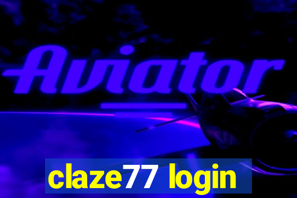 claze77 login